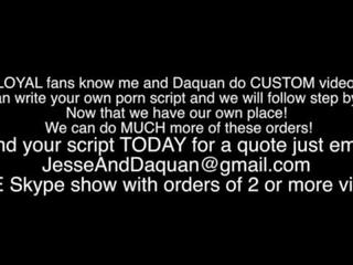 Vi göra custom filmer för fans email jesseanddaquan vid gmail dot com